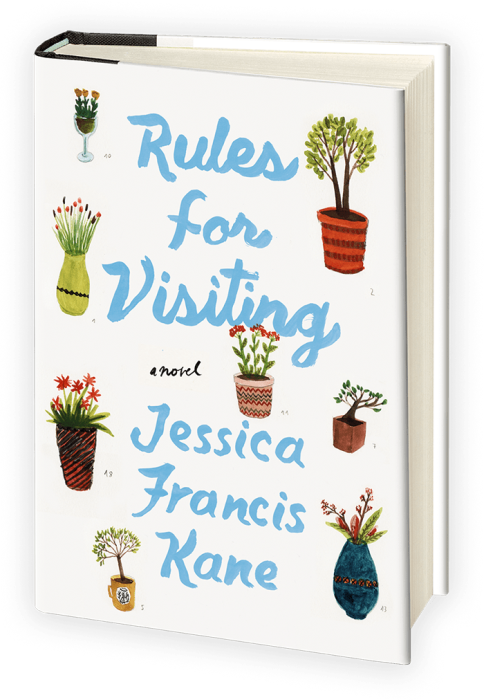Rules for Visiting by Jessica Francis Kane